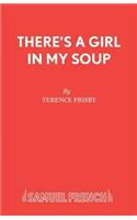There's a Girl in My Soup