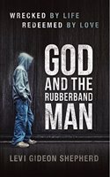 God & the Rubberband Man