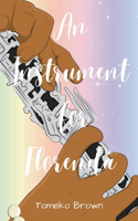 Instrument for Florenda