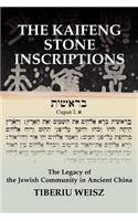 The Kaifeng Stone Inscriptions: The Legacy of the Jewish Community in Ancient China(English)