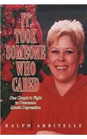 It Took Someone Who Cared