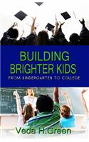 Building Brighter Kids