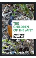 The Children of the Mist