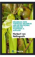 Hölderlin; Zwei Vorträge