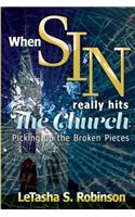 When Sin Really Hits the Church