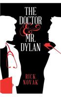 The Doctor and Mr. Dylan