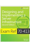 Exam Ref 70-413 Designing and Implementing a Server Infrastructure (MCSE)