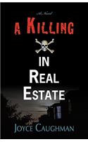 A Killing in Real Estate