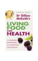 Dr. Gillian Mckeith's Living Food For Health