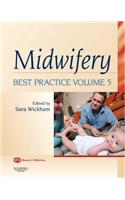 Midwifery: Best Practice Volume 5
