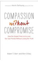 Compassion Without Compromise