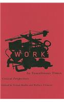Work in Tumultuous Times