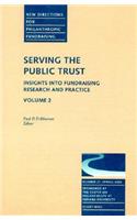 Serving the Public Trust: Insights Into Fundraising Research and Practice