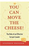 You Can Move the Cheese!