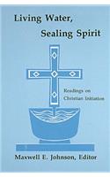 Living Water, Sealing Spirit