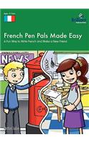French Pen Pals Made Easy (11-14 Yr Olds) - A Fun Way to Write French and Make a New Friend