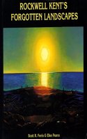 Rockwell Kent's Forgotten Landscape