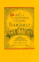 Brief Illustrated History of the Bookshelf