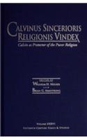 Calvinus Sincerioris Religionis Vindex