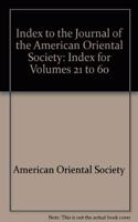 Index to the Journal of American Oriental Society, Volumes 21-60