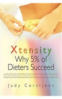 Xtensity, Why 5% of Dieters Succeed