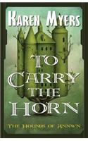 To Carry the Horn