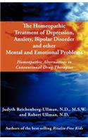 Homeopathic Treatment of Depression, Anxiety, Bipolar and Other Mental and Emotional Problems
