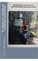 My Journey To Freedom and Ultralight Backpacking