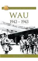 Wau: 1942-43(Australian Army Campaigns Series)