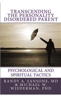 Transcending the Personality Disordered Parent