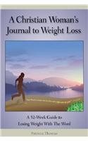 A Christian Woman's Journal to Weight Loss