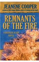 Remnants of the Fire