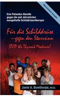 Für die Schilddrüse - Gegen den Starrsinn!