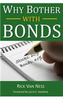 Why Bother With Bonds