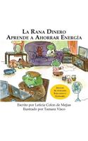 Rana Dinero Aprende a Ahorrar Energía