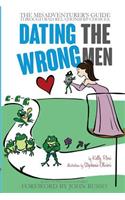 Dating the Wrong Men