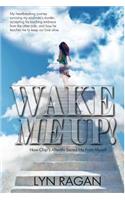 Wake Me Up!