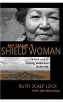 My Name is Shield Woman
