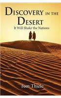 Discovery in the Desert