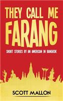 They Call Me Farang