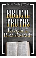 Biblical Truths Concerning Divorce and Remarriage