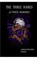 Three Hares & Other Memories