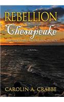 Rebellion on the Chesapeake: America's First Revolution in 1676