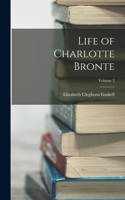 Life of Charlotte Bronte; Volume 2