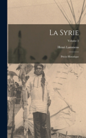 Syrie: Précis historique; Volume 2