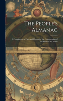 People's Almanac: A Compilation of Facts and Figures for the Consideration of the Electors of Canada