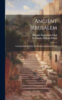 Ancient Jerusalem