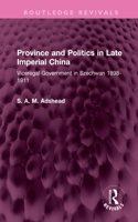 Province and Politics in Late Imperial China