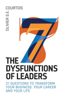 The Seven Dysfunction of Leaders