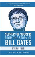 Secrets of Success from the Story of Bill Gates